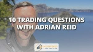 10 trading questions with adrian reid