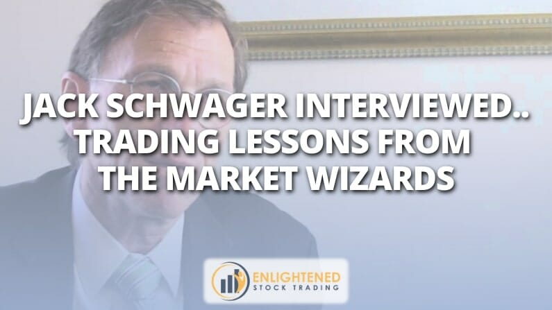Jack Schwager Interviewed…trading Lessons From The Market Wizards