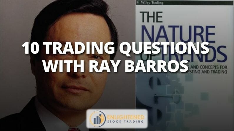 10 Trading Questions With…Ray Barros