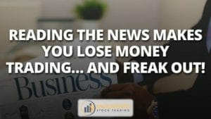 Reading the news makes you lose money trading… and freak out!