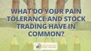 What do your pain tolerance and stock trading have in common_