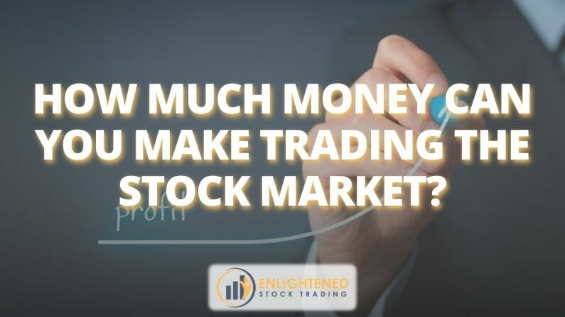 How much money can YOU make trading the stock market?
