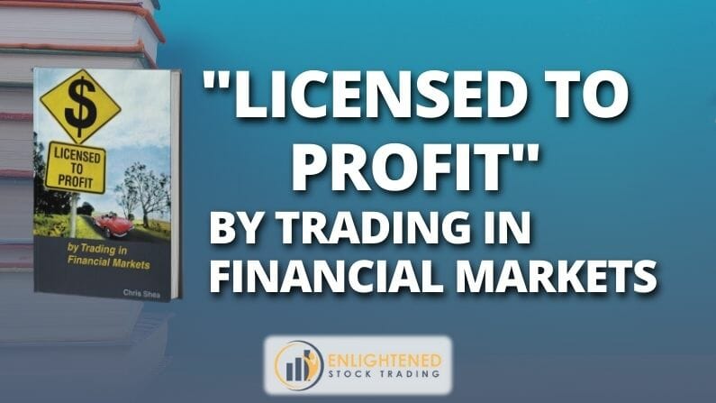 Licensed To Profit (by Trading in Financial Markets)