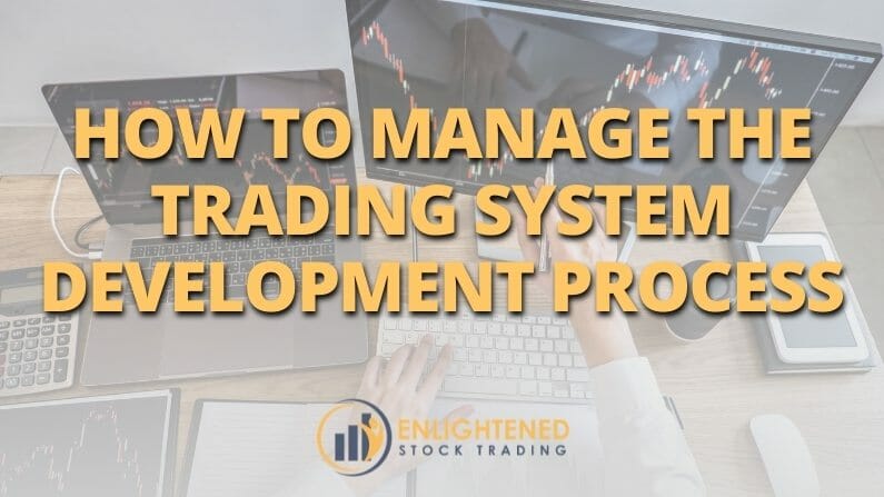 How to Manage the Trading System Development Process
