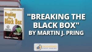 Breaking the black box by martin j. Pring