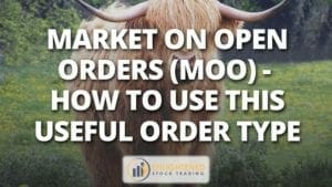 Market on open orders (moo) - how to use this useful order type