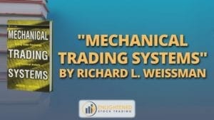 Mechanical trading systems by richard l. Weissman