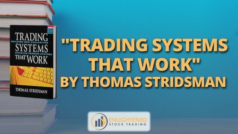 Trading Books: ‘Trading Systems That Work’ By Thomas Stridsman