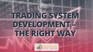 Trading system development – the right way