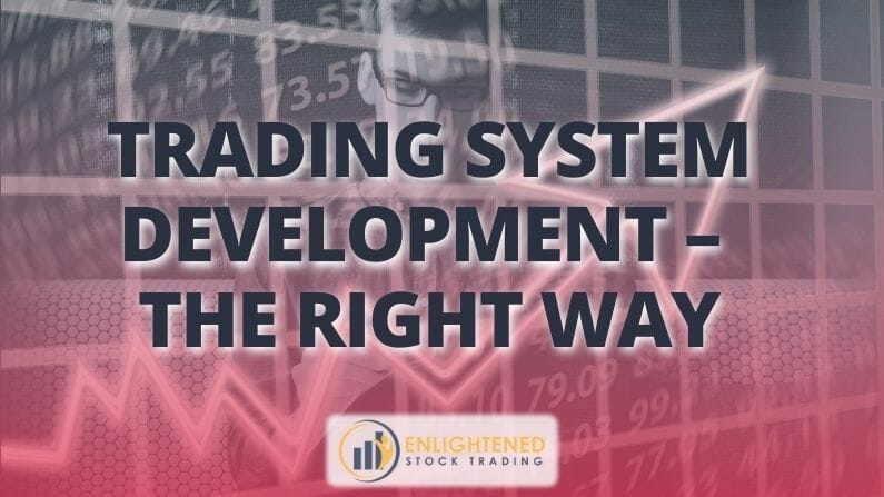 4 Steps to develop your own stock trading system