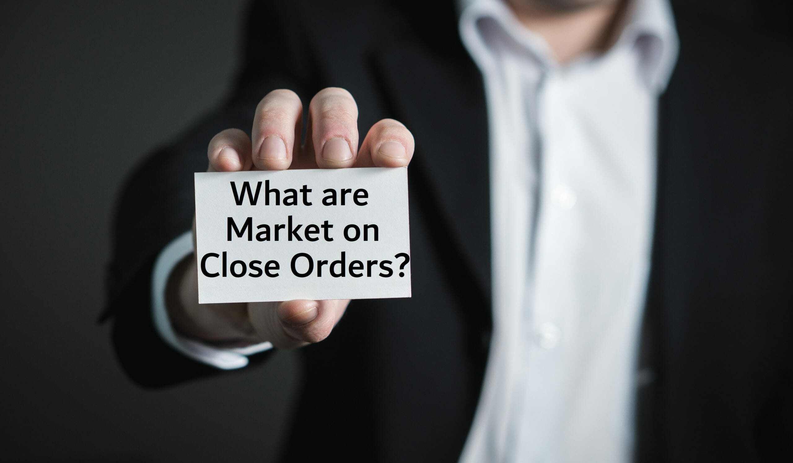 What are market on close orders MOC orders
