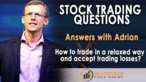 How to trade in a relaxed way and accept trading losses?