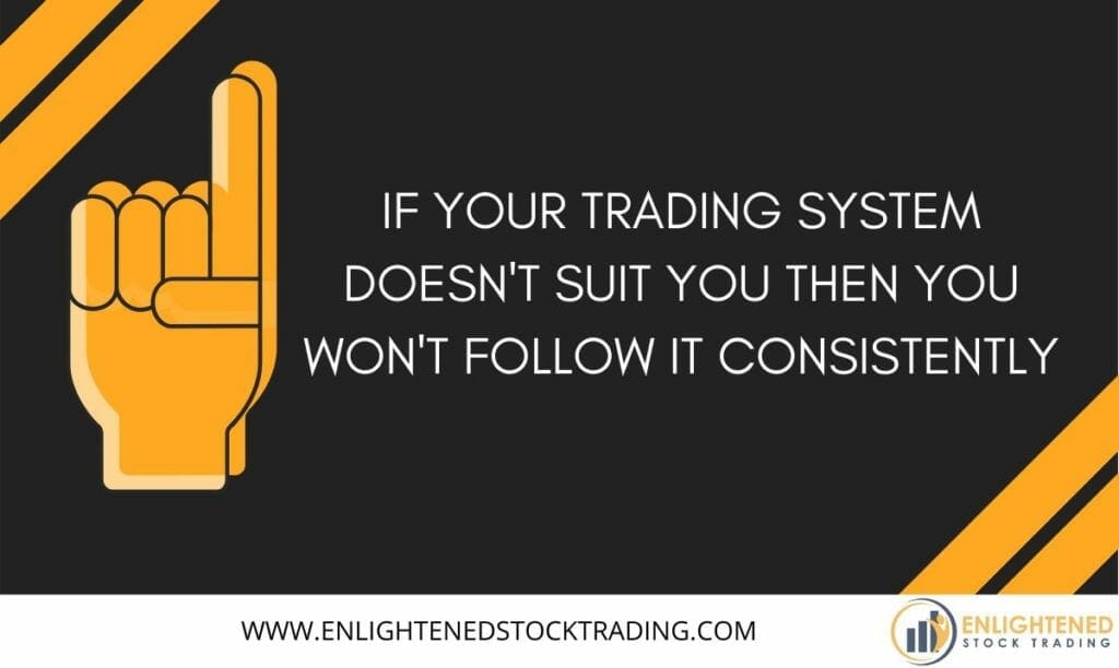 If-your-trading-system-doesnt-suit-you-then-you-wont-follow-it-consistently-1024x612
