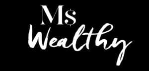 Ms Wealthy
