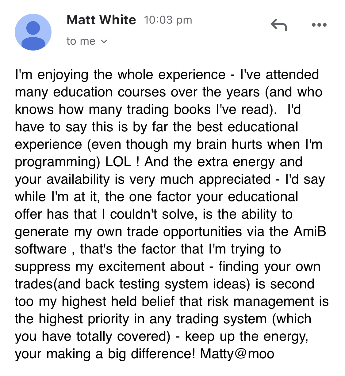 Enlightened stock trading - testimonial for system trader launchpad-matt w