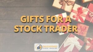 Gifts for a stock trader