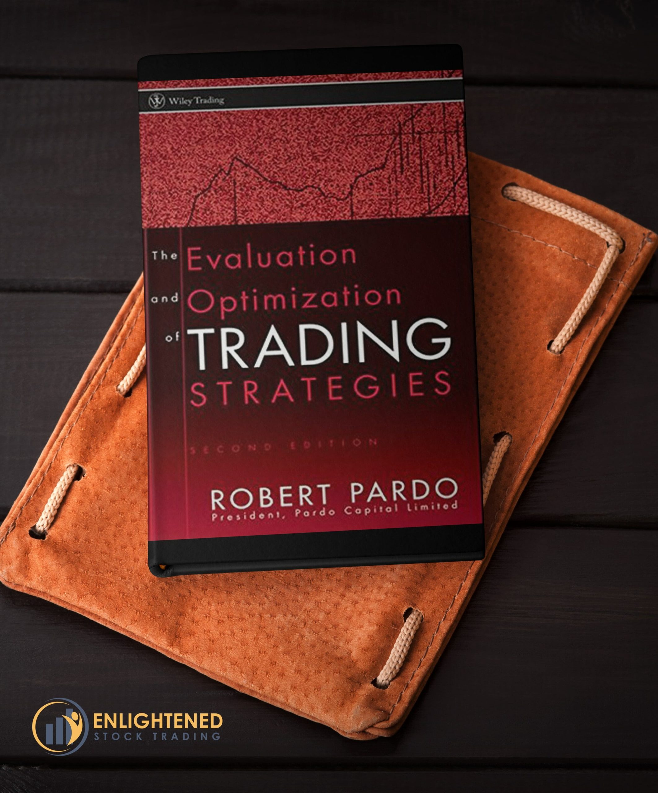 Robert e. Pardo - the evaluation and optimization of trading strategies | enlightened stock trading Robert e. Pardo - the evaluation and optimization of trading strategies