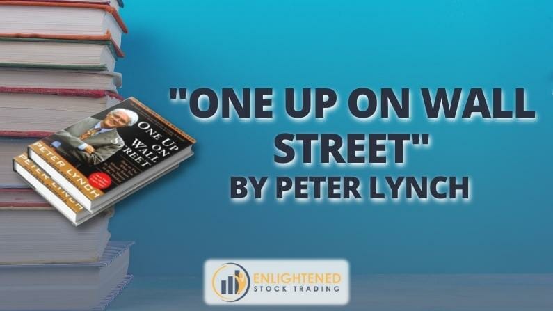 Trading Books: ‘One Up on Wall Street: How To Use What You Already Know To Make Money In The Market’ by Peter Lynch
