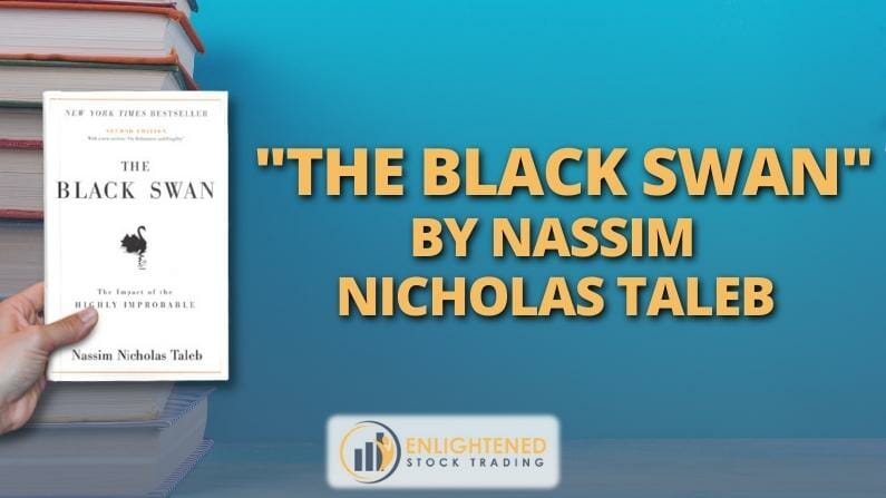 Trading Books: ‘The Black Swan – The Impact of the Highly Improbable’ by Nassim Nicholas Taleb