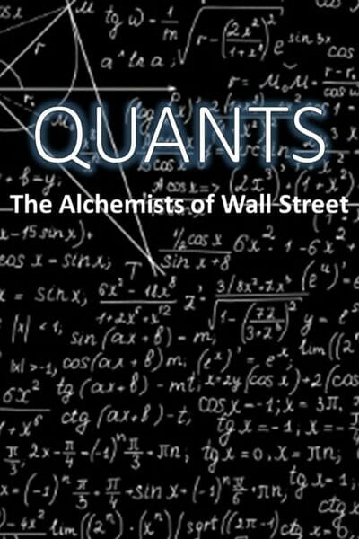 Quants the alchemists of wall street (2010)
