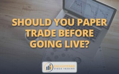 Should you paper trade before going live?
