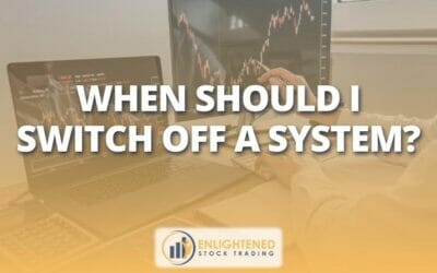 When Should I Switch Off A System?