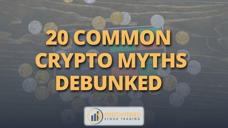 20 Common Crypto Myths Debunked