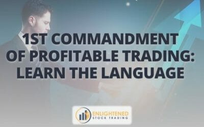 1st Commandment of Profitable Trading- Learn the Language 