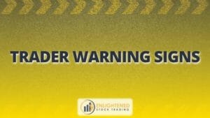 Trader warning signs