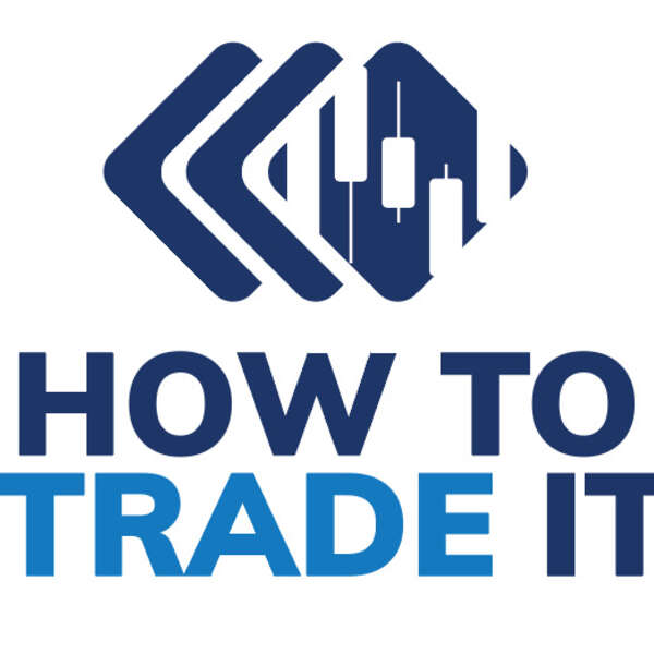 How to trade it podcast