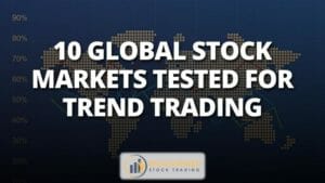 10 global stock markets tested for trend trading