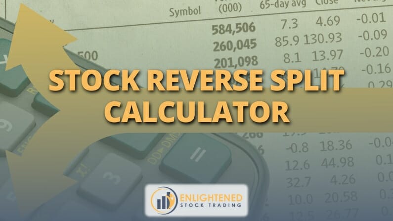 Reverse Stock Split Calculator: Calculate Your Post-Split Position with Ease