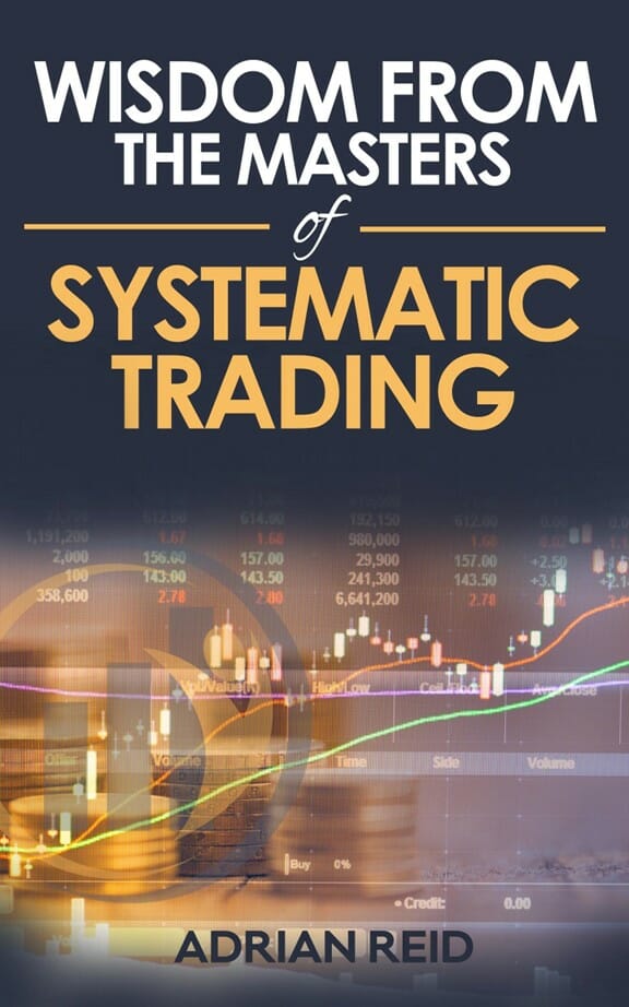 Wisdom from the masters of systematic trading