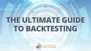 The ultimate guide to backtesting