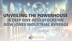 Unveiling the powerhouse a deep dive into stocks on dow jones industrial average