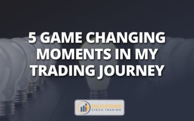 5 Game-Changing Moments In My Trading Journey