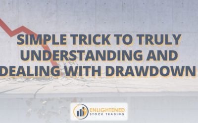 Simple Trick to Truly Understanding And Dealing With Drawdown