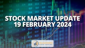 Stock market update 19 february 2024