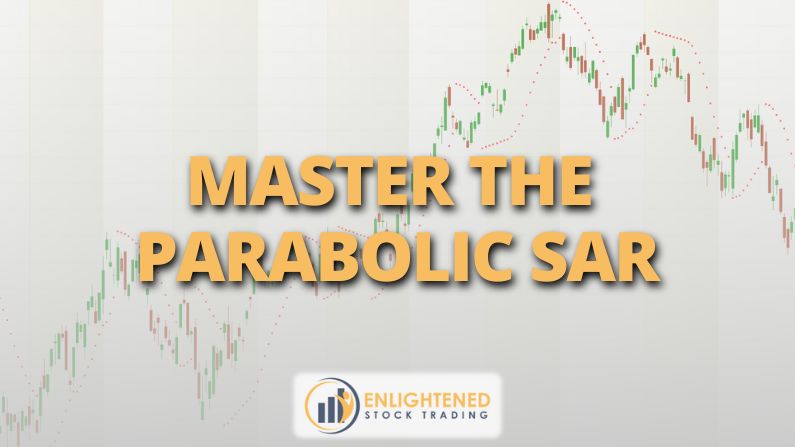 Master the Parabolic SAR: Unlock Profitable Trading Strategies with Trend Reversal Signals