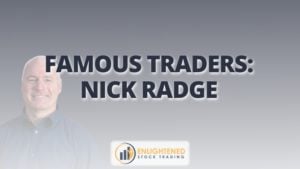 Famous traders - nick radge