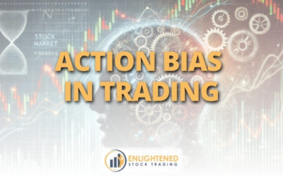 Action Bias in Trading: How to Trade Less & Profit More