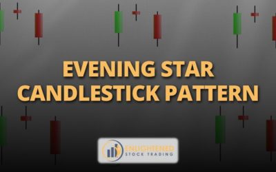 Evening Star Candlestick Pattern: How to trade and profit