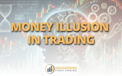 The Truth About Money Illusion in Trading—And How to Overcome It