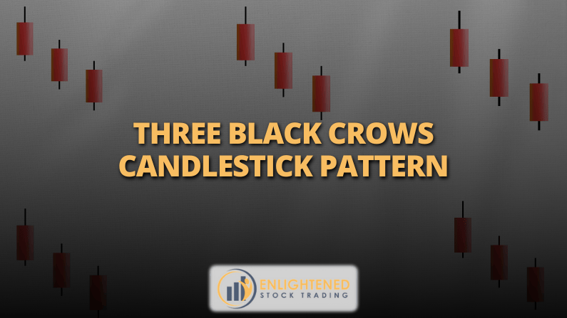 Three Black Crows Candlestick Pattern: A Complete Trading Guide