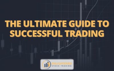 The Ultimate Guide to Successful Trading