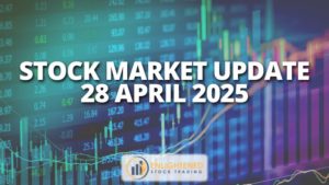 Stock market update 28 april 2025