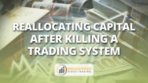 How smart traders reassign capital after shutting a system down 1