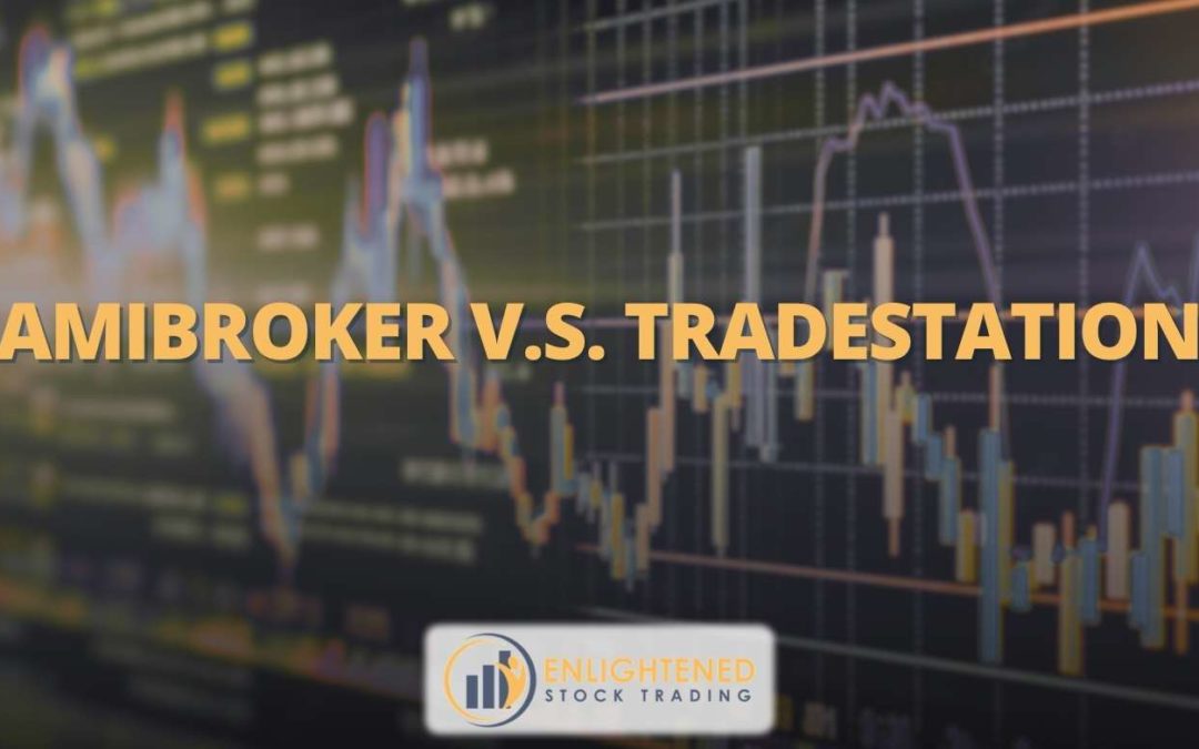 Amibroker VS TradeStation: Which Trading Software is the Best?