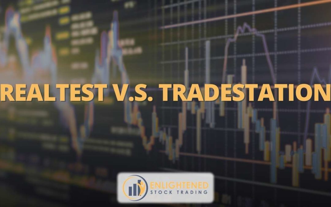 RealTest VS TradeStation: Which Trading Software is the Best?