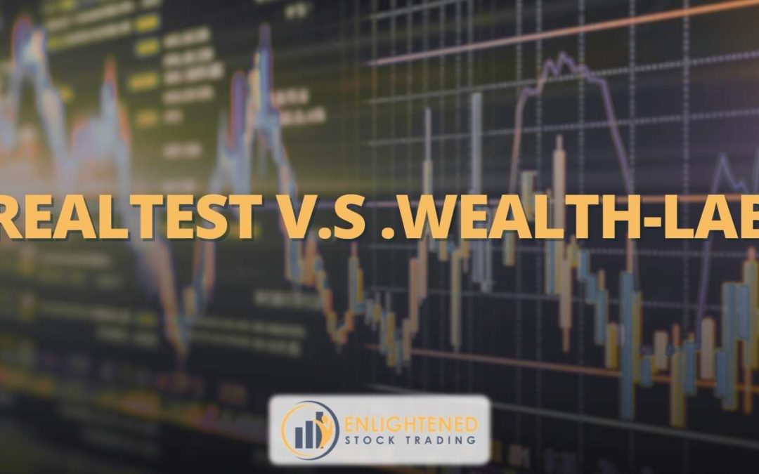 RealTest VS Wealth-Lab: Which Trading Software is the Best?